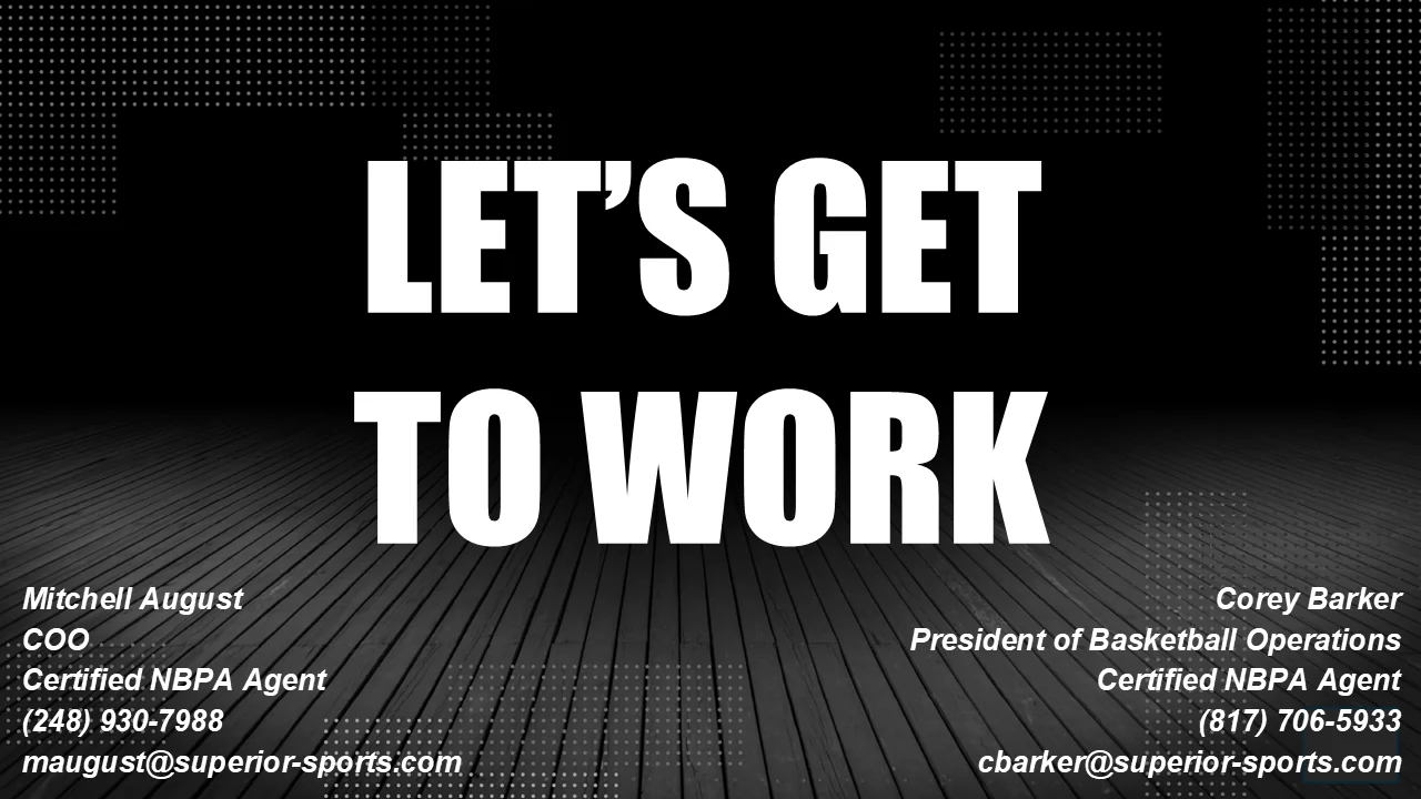 Closing slide reading Let us get to work, with contacts for Mitchell August, COO and certified NBPA agent, and Corey Barker, President of Basketball Operations and certified NBPA agent.