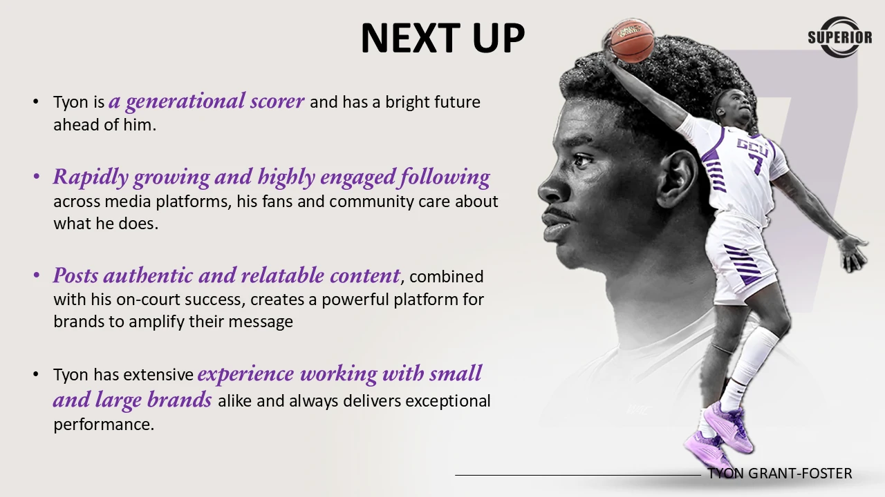 Next Up slide: Tyon is a generational scorer with a rapidly growing and highly engaged following, posting authentic and relatable content, with extensive experience working with small and large brands.