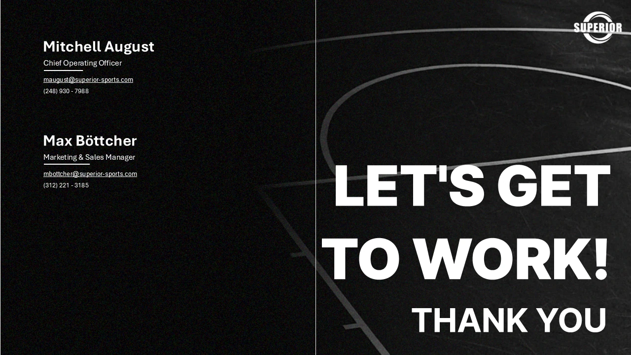 Closing slide: contacts for Mitchell August, Chief Operating Officer, and Max Böttcher, Marketing and Sales Manager, against a darkened court, headed Let us get to work and thank you.