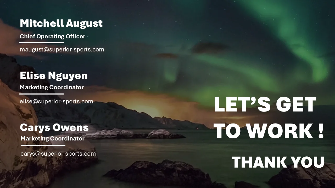Closing slide against an aurora over a northern coastline, headed Let us get to work and thank you, with contacts for Mitchell August, Chief Operating Officer, and marketing coordinators Elise Nguyen and Carys Owens.